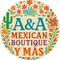 A&amp;A Mexican Boutique Y más  - Home